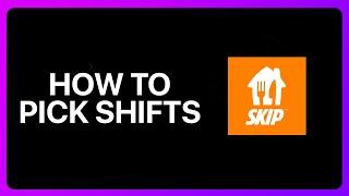 How To Pick Shifts On Skip The Dishes Tutorial