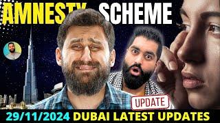   Dubai Visa Amnesty Latest Updates Today - Dubai Amnesty Scheme 2024