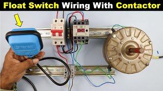 Float Switch Connection with Contactor for water tank 100 % Practical Video @TheElectricalGuy