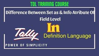 Tdl Developing    Difference Between Set as & Info Atribute of Filed Level #tally #tdl #tallyprime