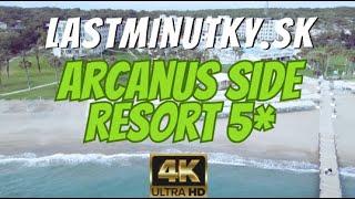 OSOBNE SME TESTOVALI: Arcanus Side Resort 5* | Side, Turecko | lastminutky.sk