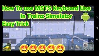 How To Use MSTS Keyboard In Trainz Simulator