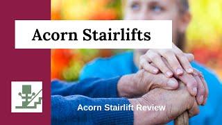 Acorn Stairlift Review