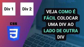 Como Colocar Uma Div Ao Lado De Outra Div Com CSS