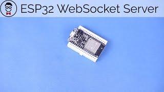 How to Make an Arduino WebSocket Server with an ESP32