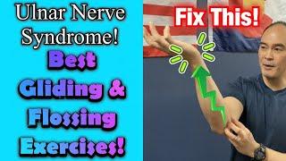 NUMB PINKY! Ulnar Nerve Syndrome! *Best Flossing/Gliding Exercises* | Dr Wil & Dr K