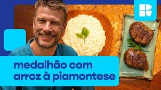 Medalhão de mignon com arroz à piamontese e gorgonzola | Rodrigo Hilbert | Tempero de Família