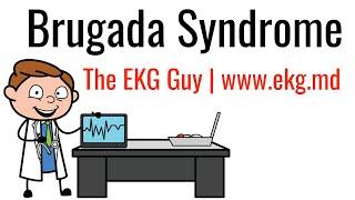 Brugada Syndrome on EKG / ECG l The EKG Guy - www.ekg.md