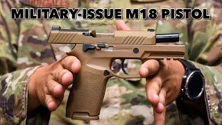 Military M18 Pistol vs Commercial M18: What's the difference? (Sig Sauer M18 Contract Overrun)