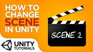 How to Change Scene in Unity [Beginner Tutorial - Unity 2019]