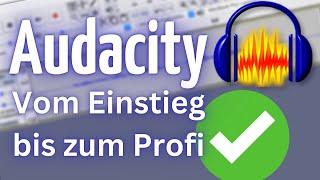 Das ultimative Audacity Komplett Tutorial für Einsteiger 2024