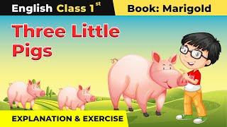 Class 1 English Unit 1 | Three Little Pigs Story - Explanation and Exercise | Marigold Book