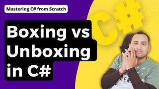 Boxing and Unboxing in C#  |  C# Tutorial for Beginners