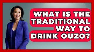 What Is the Traditional Way to Drink Ouzo? - Talking Greece