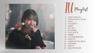 BEST OF IU PLAYLIST *ੈ‧˚ motivating & chill track (2024 UPDATED)