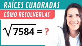 Cómo RESOLVER RAÍCES CUADRADAS 