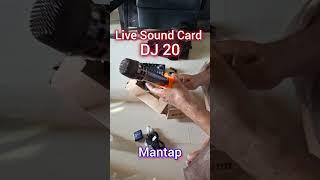 Live Sound Card DJ 20 Excellent Quality dengan harga terjangkau #sound  #soundcardthuamlivestream