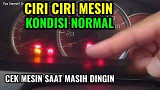 CIRI CIRI MESIN MOBIL KONDISI NORMAL I CEK MESIN SAAT MASIH DINGIN I TIPS MEMBELI MOBIL BEKAS