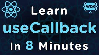Learn useCallback In 8 Minutes