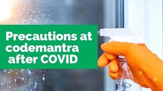 Safety Precautions taken in codemantra after COVID19