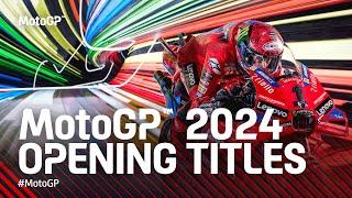 MotoGP™ 2024 Opening Titles ️