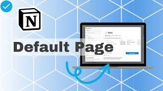 How To Set Default Page In Notion?