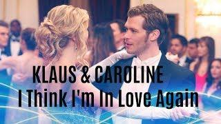 Klaus & Caroline || I think I'm in love