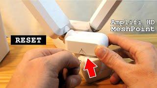 Ubiquiti AmpliFi HD Wi-Fi System • MeshPoint factory reset