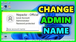 How to change administrator name on windows 11