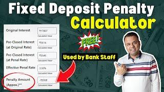 Easily Calculate FD Premature Withdrawal Penalty | Fixed Deposit Pre Closure Penalty