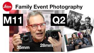 Which Leica Is Best For Family Photography? Leica Q2 Reporter 28mm f1.7 or  M11 with 35mm APO f2.0