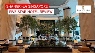 World's First Shangri-La Hotel! Shangri-La Singapore Hotel Review