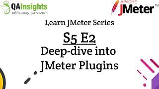 S5E2 Learn JMeter Series - Deep-dive into JMeter Plugins