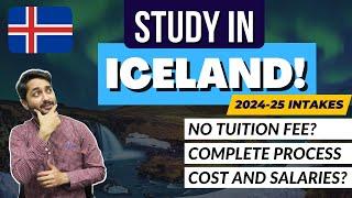 Study In Iceland 2024-25 Session |  Complete Guide For Pakistani Students! | Criteria & Visa Process