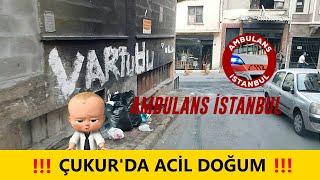 Çukur'da Doğum Birth at Çukur Ambulans İstanbul Ambulance Turkey