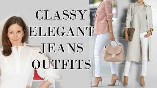 Classy Elegant Jeans Outfits | Fashion Over 40 | Classy Women Style