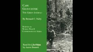 Cape Gloucester: The Green Inferno by Bernard C. Nalty read by Aaron Bennett | Full Audio Book