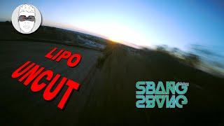 Lipo Uncut - Juicy SBANG Freestyle  - Stick Cam + DVR | FPV Drone