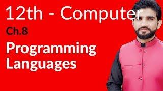 ICs Computer Part 2, Ch 8 - Programming Languages - 12th Class Computer