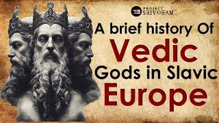 Vedic & European Slavic Cultural Connections