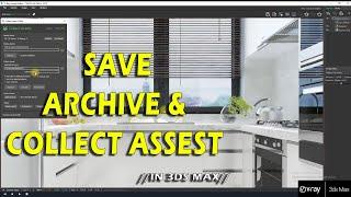 Saving Your Project | Save, Archive & Collect Asset |in 3ds max