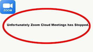 How to fix Zoom Unfortunately Has Stopped Solution | Zoom Cloud Meetings Stopped Problem | PSA 24