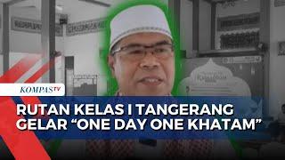 One Day One Khatam, Program Ramadan Spesial bagi Narapidana di Rutan Tangerang