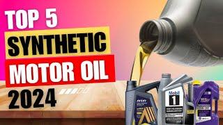 Top 5 Best Synthetic Motor Oil in 2024 | Best Motor Oil 2024 | Oil Brands The Ultimate Guide