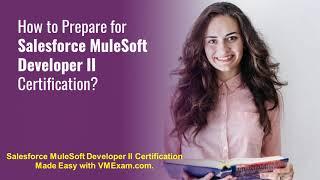 Mastering Salesforce MuleSoft Developer II: Exam Guide & Tips