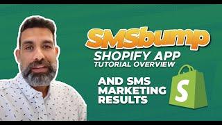 SMSbump Shopify App Tutorial Overview & SMS Marketing Results