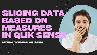 Advance Filtering in Qlik Sense | Filtering Measures