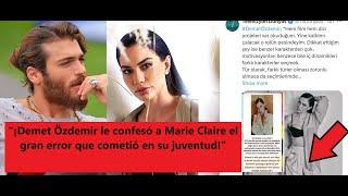 "Demet Özdemir confessed to Marie Claire the big mistake he made in his youth!"