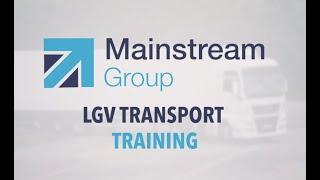 Mainstream Training funded 10 day LGV Transport Course Video