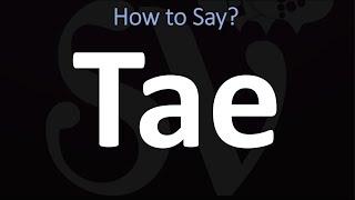 How to Pronounce Tae? (CORRECTLY)